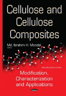 Cellulose & Cellulose Composites: Modification, Characterization & Applications - Mondal, Ibrahim H (Editor)