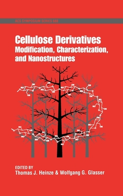 Cellulose Derivatives - Heinze, Thomas (Editor), and Glasser, Wolfgang (Editor)