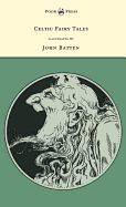 Celtic Fairy Tales - Illustrated by John D. Batten - Jacobs, Joseph