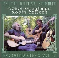 Celtic Guitar Summit: Groovemasters, Vol. 9 - Steve Baughman/Robin Bullock