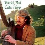 Celtic Harp 1: Music of Turlough O'Carolan