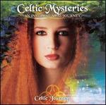 Celtic Journeys: Celtic Mysteries