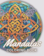 Celtic Mandalas Coloring Book: Beautiful and High-Quality Design To Relax and Enjoy