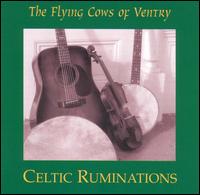 Celtic Ruminations - Flying Cows of Ventry