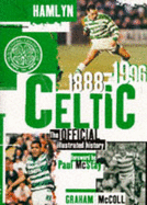 Celtic: The Official Illustrated History, 1888-1996