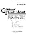 Cement-Based Materials: Present, Future, and Environmental Aspects