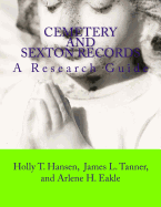Cemetery and Sexton Records: A Research Guide