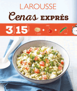 Cenas Exprs: 3 Ingredientes 15 Minutos