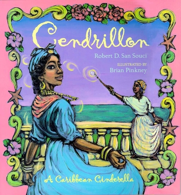 Cendrillon: A Caribbean Cinderella - San Souci, Robert D