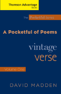Cengage Advantage Books: A Pocketful of Poems: Vintage Verse, Volume I, Revised Edition