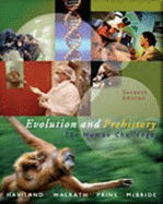 Cengage Advantage Books: Evolution and Prehistory: The Human Challenge (with Infotrac)