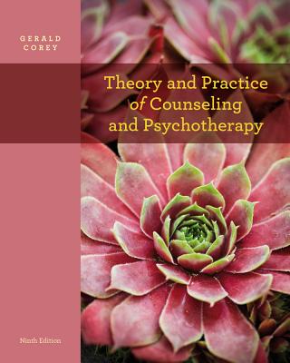 Cengage Advantage Books: Theory and Practice of Counseling and Psychotherapy, Loose-Leaf Version - Corey, Gerald