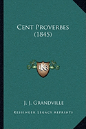 Cent Proverbes (1845)