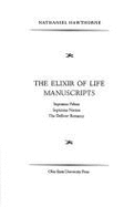 Centenary Ed Works Nathaniel Hawthorne: Vol. XIII, the Elixir of Life Manuscript - Hawthorne, Nathaniel