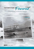 Centennial of Powered Flight: A Retrospective of Aerospace Research