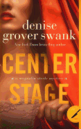 Center Stage: Magnolia Steele Mystery #1