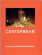 Centerbeam - Piene, Otto (Editor), and Goldring, Elizabeth (Editor)