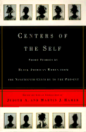 Centers of the Self: Stories by Black American Women from the Nineteenth Century to the Present