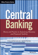 Central Banking: Theory and Practice in Sustaining Monetary and Financial Stability