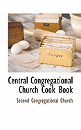Central Congregational Church Cook Book