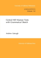 Central Hill Nisenan Texts with Grammatical Sketch: Volume 132