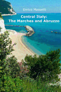 Central Italy: The Marches and Abruzzo