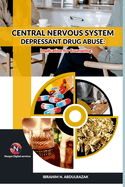 Central Nervous System Depressant Drug Abuse And Addiction: Implications For Counselling.