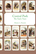 Central Park: The Early Years