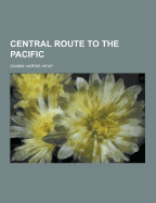 Central Route to the Pacific