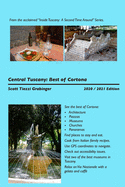 Central Tuscany: The Best of Cortona