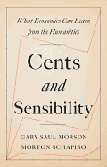 Cents and Sensibility: What Economics Can Learn from the Humanities