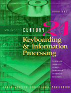 Century 21 Keyboarding & Information Processing: Book One, 150 Lessons