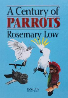 Century of Parrots - Low, Rosemary