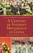 Century of Student Movements in China: The Mountain Movers, 1919-2019