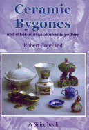 Ceramic Bygones and Other Unusual Domestic Pottery