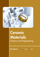 Ceramic Materials: Science and Engineering