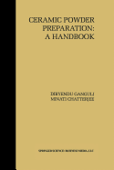 Ceramic Powder Preparation: A Handbook
