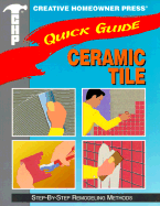 Ceramic Tile: Step-By-Step Remodeling Methods - Creative Homeowner, and Barrett, Jim (Editor)