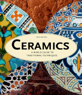 Ceramics: A World Guide to Traditional Techniques