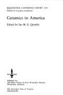 Ceramics in America - Quimby, Ian M G