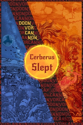 Cerberus Slept - Doonvorcannon