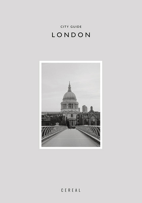 Cereal City Guide: London - Park, Rosa (Editor), and Stapleton, Rich (Editor)