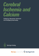 Cerebral Ischemia and Calcium