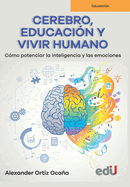 Cerebro, educaci?n y vivir humano