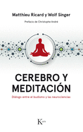 Cerebro Y Meditacin: Dilogo Entre El Budismo Y Las Neurociencias