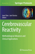 Cerebrovascular Reactivity: Methodological Advances and Clinical Applications
