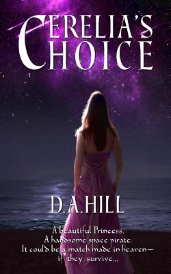 Cerelia's Choice - Hill, D a