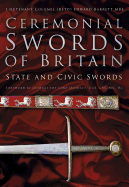 Ceremonial Swords of Britain: State and Civic Swords