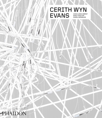 Cerith Wyn Evans - Obrist, Hans Ulrich, and Spector, Nancy, and Birnbaum, Daniel