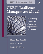 Cert Resilience Management Model (Cert-Rmm): A Maturity Model for Managing Operational Resilience